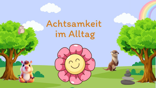 Achtsamkeit im Alltag
